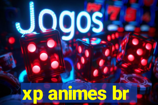 xp animes br